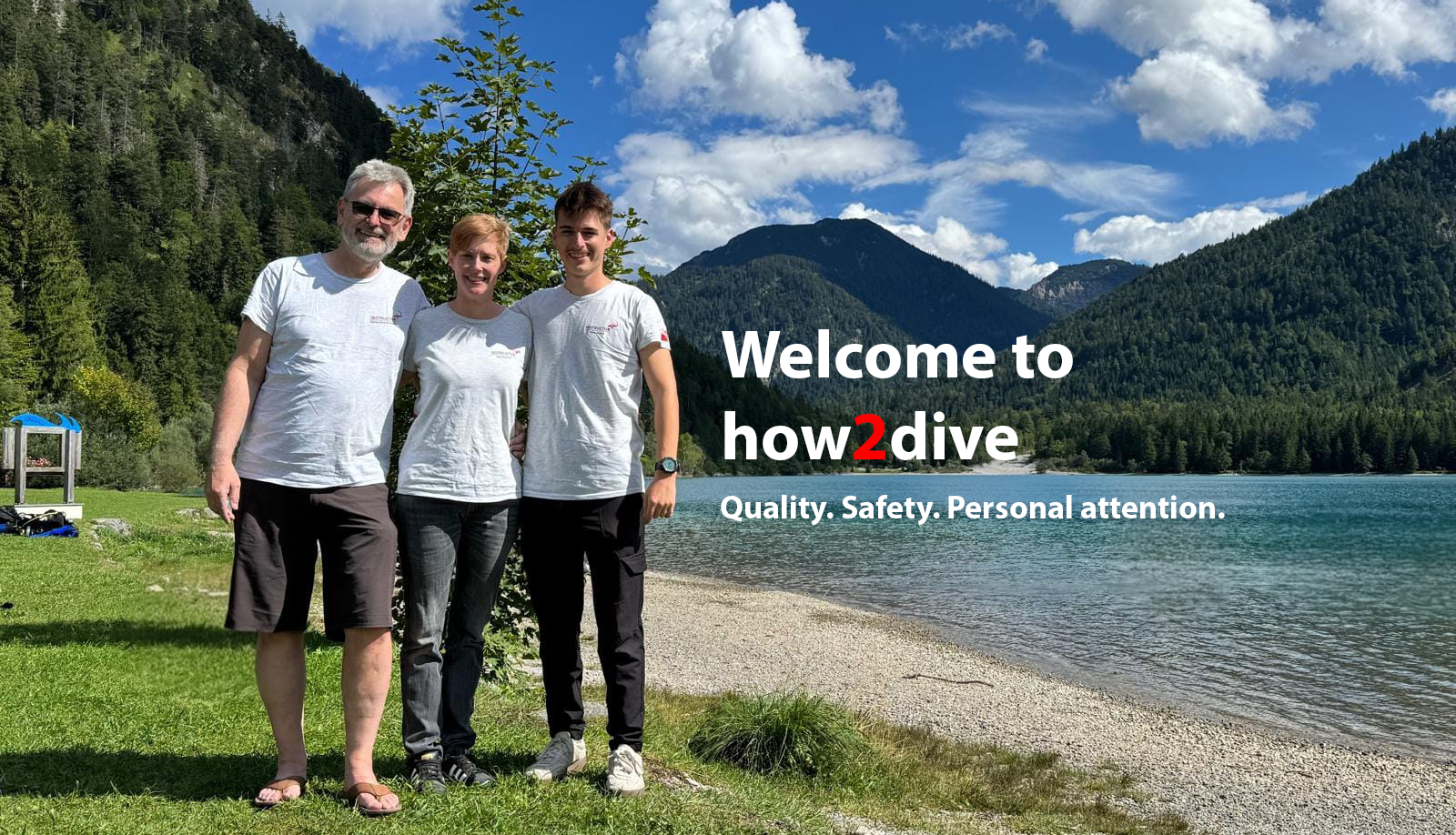 The how2dive team beside an alpine lake. Welcome to how2dive – Quality. Safety. Personal attention.